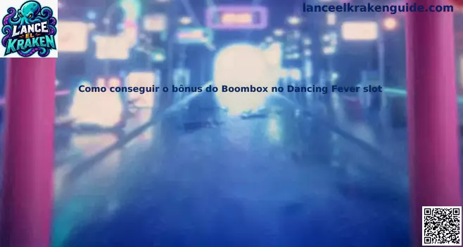Guía para obtener el bono Boombox en Dancing Fever de PG Soft