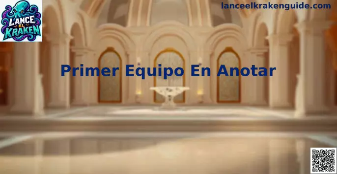 Primer Equipo En Anotar análisis fútbol