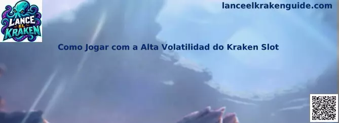 Guía sobre cómo jugar con alta volatilidad del Kraken Slot
