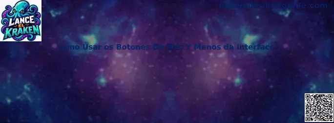 Uso de botones más y menos en la interfaz