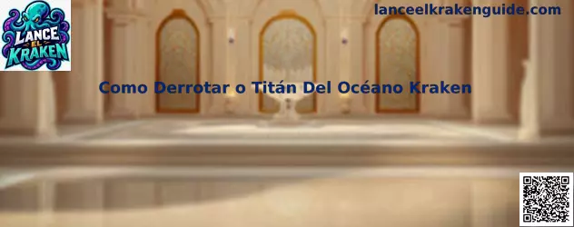 Guía para derrotar al Titán del Océano Kraken