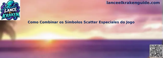 Guía para combinar símbolos Scatter especiales del juego