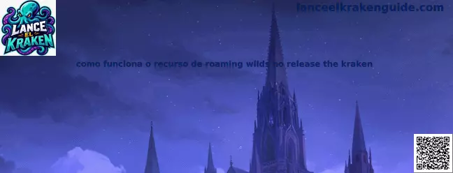 Recurso de roaming wilds en Lance el kraken