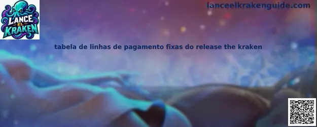 tabela de linhas de pagamento fixas do release the kraken