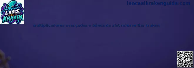 Multiplicadores avanzados y bonos del slot Release the Kraken
