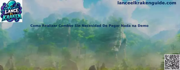 Guía de combos sin necesidad de pagar nada en la demo