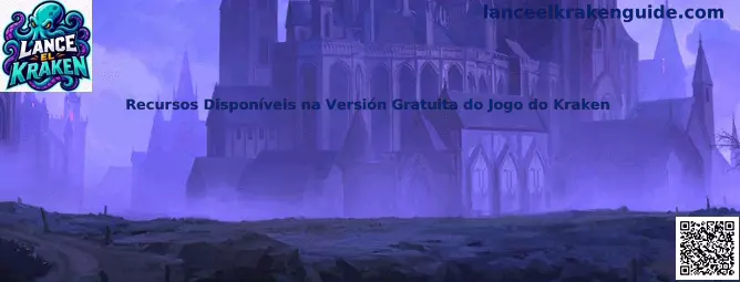 Recursos Disponíveis na Versión Gratuita do Jogo do Kraken