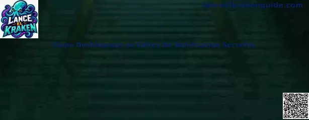 Cofres de bonificación secretos de Lance el kraken