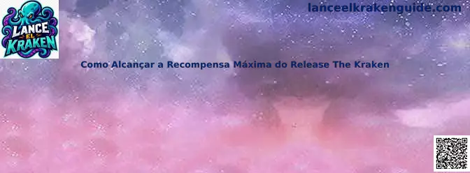 Recompensa máxima de Release The Kraken
