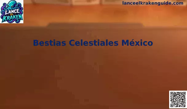 Bestias Celestiales México en Lance el kraken