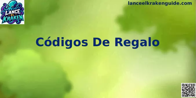 Guía mexicana sobre Códigos De Regalo en Lance el kraken